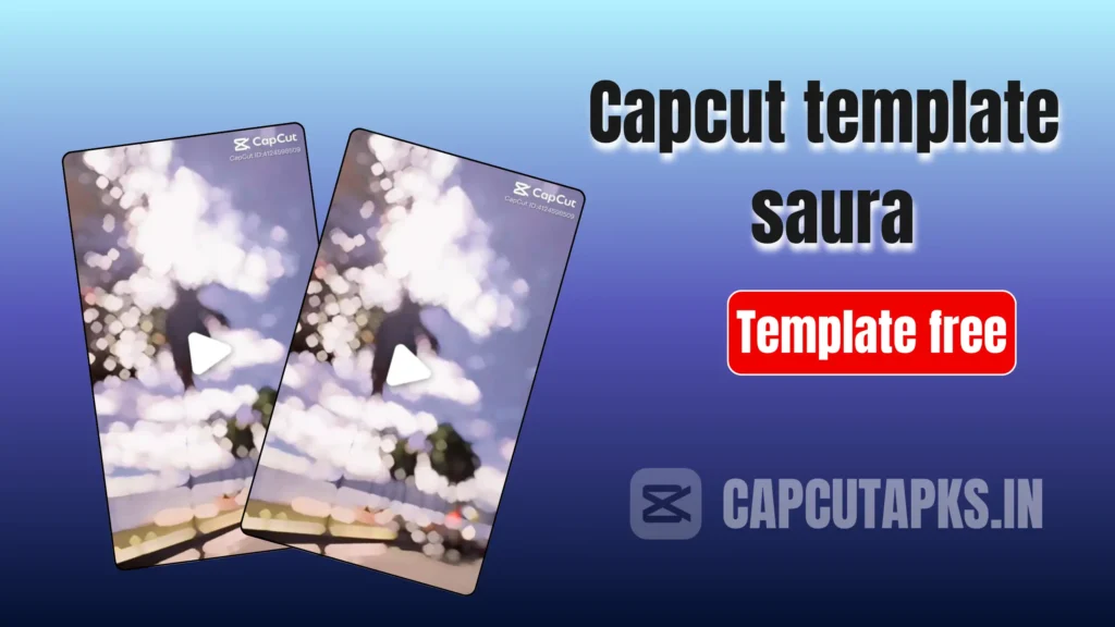 Capcut Template Saura