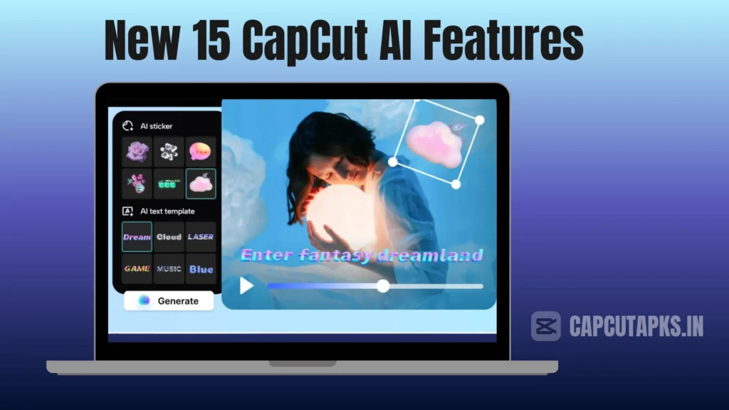 new CapCut AI Features