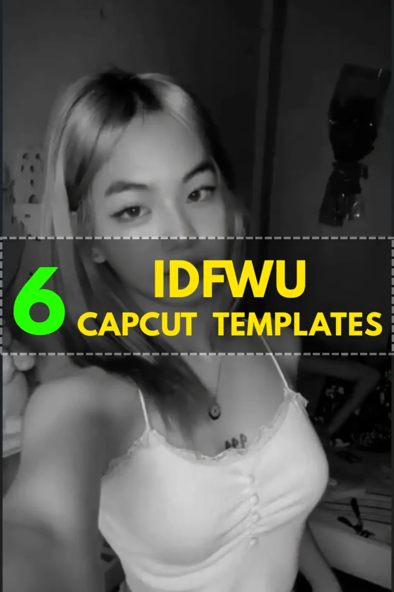 IDFWU CapCut Template trend